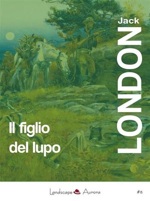 cover image of Il figlio del lupo